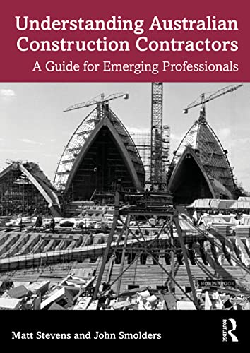 Understanding Australian Construction Contractors: A Guide for Emerging Professionals von Routledge